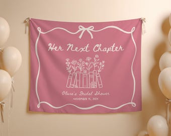 Her Next Chapter Banner: Custom Storybook Bridal Shower Backdrop, Personalized Tapestry Decor for Bridal Celebrations - BT6B