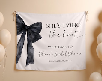 She's Tying The Knot Banner: Custom Bridal Shower Decor, Bridal Shower Welcome Sign, Black Bow Coquette Themed Bridal Shower Backdrop - BP16