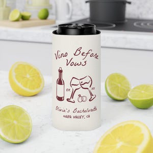 Vino Before Vows Bachelorette Can Cooler: Personalized Koozies Party Favor - B3