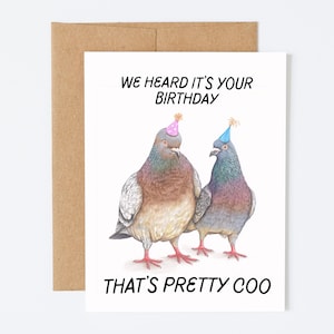 PRETTY COO BIRTHDAY | Birthday Greeting Card, Pigeon Greeting Card, Bird Greeting Card, Blank Greeting Card, Birthday Card, Punny Card