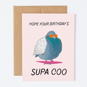 SUPA COO | Birthday Greeting Card, For Him Gifts, Pigeon Greeting Card, Bird Greeting Card, Blank Greeting Card, Birthday Card, Punny Card