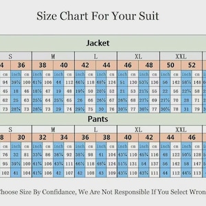 May include: A size chart for suits, displaying jacket and pants measurements in inches and centimeters. Includes chest, shoulder, sleeve, and clothes length for jackets, and waist, hips, and pants length for pants. Text at the bottom reads: Choose Size By Confidence.