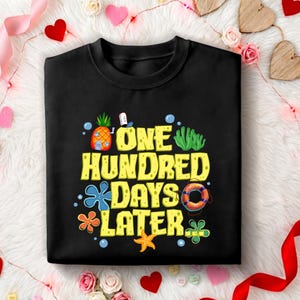One Hundred Days Later 100 Days Of School Png Digital File Dowload, 100 Days Later 100 Days of School Shirt