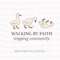 Walking by Faith Tripping Constantly Png, Inspirational Shirt, Christian Png, Minimal Christian Shirt for Women Png, Religious Png product logo
