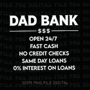 Dad Bank Png, Family Humor Sarcastic Father Png