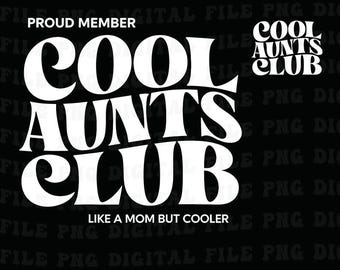 Club delle zie cool PNG, Zia PNG, Festa della mamma PNG, Regalo per la nuova zia, Annuncio di gravidanza, Regalo per la zia, Futura zia PNG