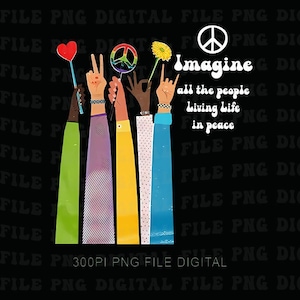 Puede incluir: Ilustración digital sobre fondo negro con brazos de diferentes colores y tonos de piel, sosteniendo símbolos de paz y amor. El texto dice "Imagine all the people living life in peace". También hay un símbolo de la paz.