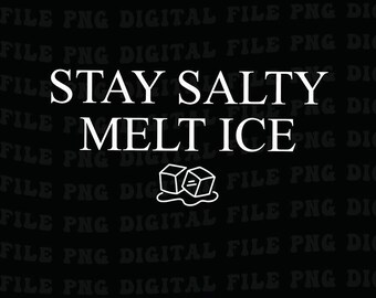 No Ice Png, Stay Salty Melt ICE, Pro Immigration, Abolish ICE Png, Anti ICE Political Png, Social Justice Png,  Feminist Png