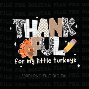 Thankful Teacher Png, Fall Turkey Teacher Png, Thanksgiving Teacher Png, Cute Turkey School Png, Gift for Teacher Png