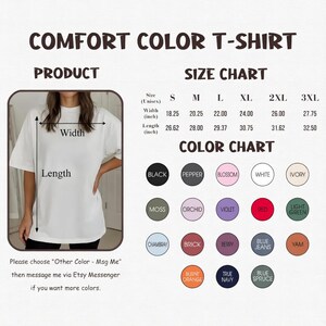 Pu&ograve; includere: T-shirt Comfort Color bianco con tabelle delle taglie e dei colori. La tabella delle taglie mostra le misure in pollici per le taglie S-3XL. La tabella dei colori include opzioni come nero, pepe, fiore e jeans blu. Testo: "Scegli 'Altro colore - Msg Me'"