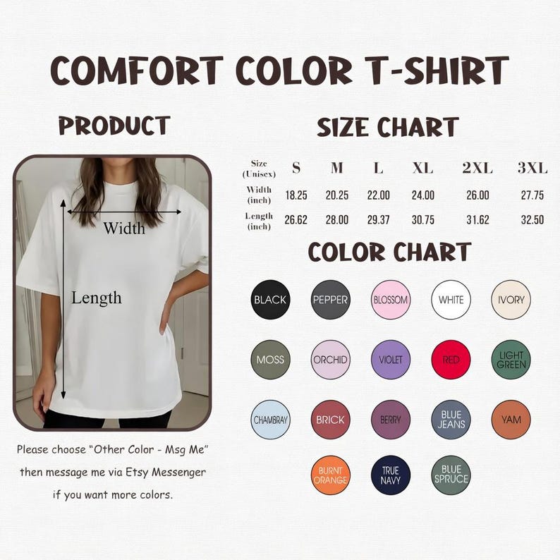 Pu&ograve; includere: T-shirt Comfort Color bianco con tabelle delle taglie e dei colori. La tabella delle taglie mostra le misure in pollici per le taglie S-3XL. La tabella dei colori include opzioni come nero, pepe, fiore e jeans blu. Testo: "Scegli 'Altro colore - Msg Me'"