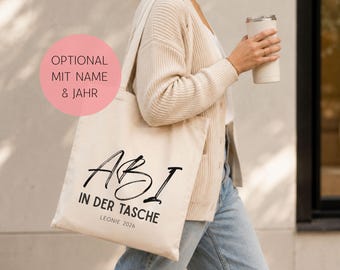 Abi in der Tasche Stofftasche, Geschenk Abitur Geschafft, Schule Abschluss, Jutebeutel Personalisiert Name Jahr, Schulabschluss, Start Uni