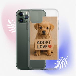 Cute Puppy Phone Case – Adopt Love – Gift for Animal Rescue Supporters