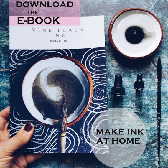 DIGITAL VERSION - E-Book Vine Black Ink Book -  How to make black ink from vines twigs and sticks - DIY Art book Natural Ink