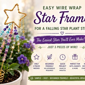 May include: A gold wire star frame plant stick featuring dangling strands of multi-colored beads and small star charms. The image includes text detailing a DIY project, including the phrases Easy Wire Wrap Star Frame and Instant Download.