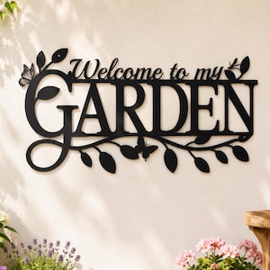 Welcome To My Garden Script Metal Wall Art, Twisting Vine Leaf And Butterfly Silhouettes, Ornate Intertwined Letter Design