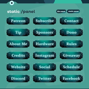 Peut inclure: Un panneau turquoise avec 15 boutons avec du texte blanc. Les boutons incluent "Patreon", "Subscribe", "Contact", "Tip", "Sponsors", "Dono", "About Me", "Hardware", "Rules", "Credits", "Instagram", "Giveaway", "Website", "Social", "Schedule", "Discord", "Twitter", et "Facebook".
