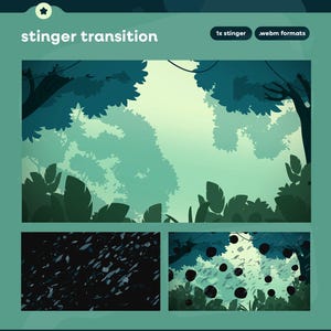 May include: A digital stinger transition graphic featuring a stylized forest scene with dark teal foliage and a light green sky. The layout includes text labels reading stinger transition, 1x stinger, and .webm formats, with two smaller preview panels.