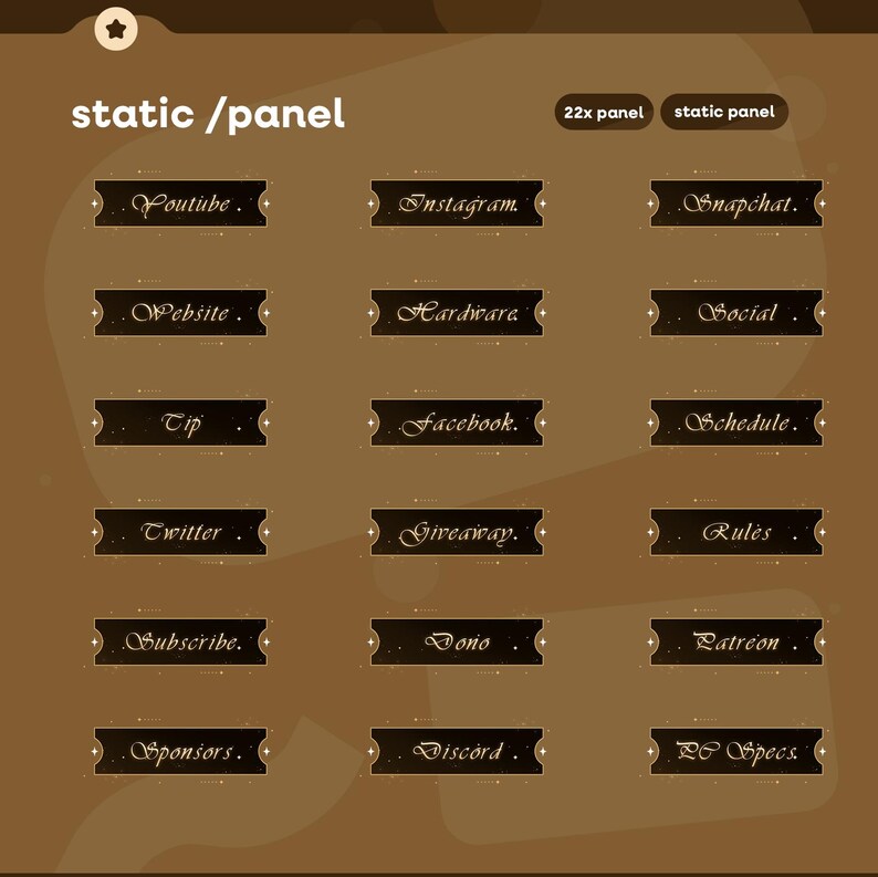 May include: A set of 16 dark brown static panel graphics with gold text for a streamer's online presence. The panels include options for YouTube, Instagram, Website, Hardware, Tip, Facebook, Twitter, Giveaway, Subscribe, Donate, Sponsors, Discord, and more.