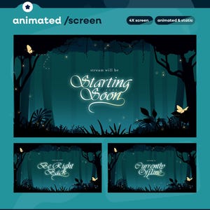 May include: Animated screen design with a forest theme. The main screen reads "Starting Soon" in elegant script. Additional screens display "Be Right Back" and "Currently Offline". The design features silhouettes of trees, butterflies, and glowing accents.
