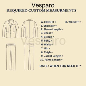 May include: Cream-colored graphic with the text "Vesparo REQUIRED CUSTOM MEASURMENTS" and diagrams of a suit jacket and pants. Measurement fields include height, weight, shoulder, sleeve length, chest, biceps, belly, waist, hip, thigh, jacket length, and pants length.