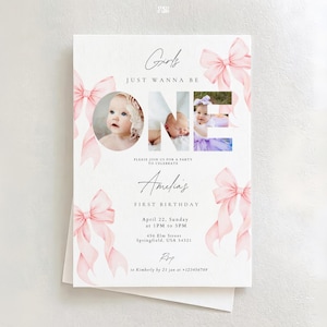 May include: A white invitation card with pink bows and the text "Girls Just Wanna Be ONE". It includes three photos of a baby and details for Amelia's first birthday party, including the date, time, and location.