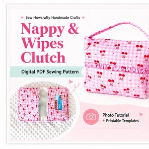 Nappy Wipes Clutch Sewing Pattern PDF | Diaper Wipes Holder | Beginner Photo Tutorial + Printable Templates