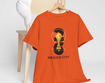 2026 Mexico City Soccer T-Shirt, International Football Fan Tee, 2026 Host City Shirt, Sports Supporter Gift, Game Day Top, football fan