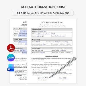 May include: ACH Authorization Form, A4 & US Letter Size, printable and fillable PDF. Includes fields for customer details, payment details, and account details. Features a signature line and a pen.