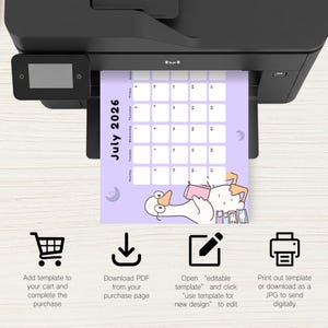 May include: A black printer printing a July 2026 calendar page with a light purple background. The calendar features a cartoon goose reading a book. Icons below the calendar show how to purchase, download, edit, and print the template.