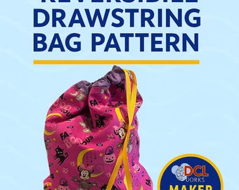 Reversible Drawstring Bag Sewing Pattern: Beginner DIY Tutorial (PDF)