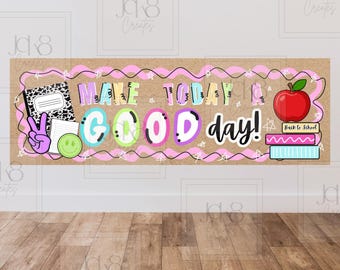 Maak van vandaag een goede dag-banner | Positief klasdecor (digitale download)