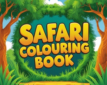 May include: A colourful illustration of a "SAFARI COLOURING BOOK" with yellow lettering. The design features a jungle theme, framed by lush green foliage, trees, and a blue sky background, creating a playful and engaging visual.