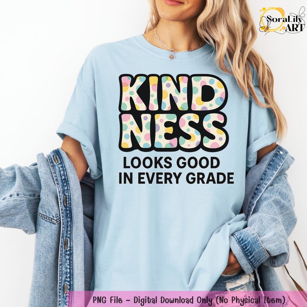 Kindness Looks Good in Every Grade PNG: Pastel Polka Dot Teacher ...