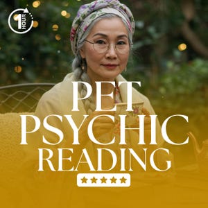 May include: An image promoting a pet psychic reading service. The text "PET PSYCHIC READING" is displayed in large white letters over a woman holding a teacup. The image includes a "1 HOUR" logo and five gold stars.