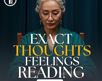 Same Hour Exact Thoughts Reading, Exact Thoughts & Feelings Tarot Reading, Same Hour Spiritual Reading, Relationship Tarot Insight