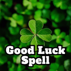 Good Luck Spell | Attract Fortune, Success & Positive Opportunities | Digital Luck and Abundance Spell Kit