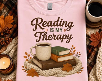 Reading Is My Therapy Sweatshirt, Book Lover Sweatshirt, Cozy Reader Gift, Bibliophile Crewneck, Book Club Sweatshirt, Librarian Gift, Fall