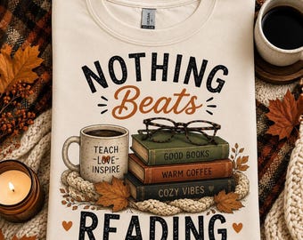 Nothing Beats Reading Sweatshirt, Teacher Sweatshirt, Librarian Gift, Book Lover Sweatshirt, Reading Teacher Gift, Back To School Sweatshirt