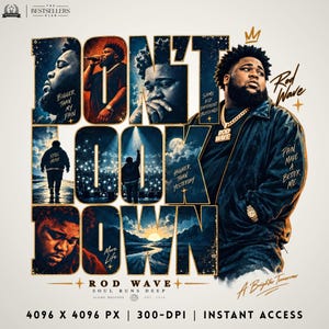 Pode incluir: Um cartaz digital apresentando Rod Wave com o texto DON'T LOOK DOWN. O design inclui vários retratos do artista, cenas de concertos e imagens de paisagens. Os elementos de texto incluem BIGGER THAN MY PAIN, SAME KID DIFFERENT BLESSINGS, HIGHER THAN YESTERDAY, MORE LIFE, PAIN MADE A BETTER ME, A BRIGHTER TOMORROW e ROD WAVE SOUL RUNS DEEP.