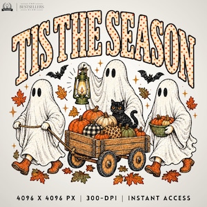 May include: A graphic illustration featuring three white ghosts wearing orange boots, pulling a wooden wagon filled with pumpkins and a black cat. The text TIS THE SEASON is written in large orange polka-dot letters above the ghosts, with bats and autumn leaves.
