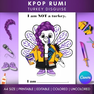 May include: A printable KPOP RUMI Turkey Disguise design. The image shows a turkey character with purple hair, wearing a yellow jacket and holding a microphone. Text includes "I am NOT a turkey" and "I am".