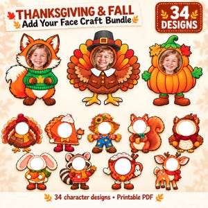 May include: A Thanksgiving and Fall Add Your Face Craft Bundle featuring 34 designs. The collection includes cartoon characters like a fox, turkey, pumpkin, squirrel, owl, and pie, each with a circular cutout for inserting a face.