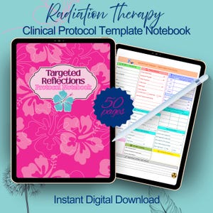 Puede incluir: Dos tabletas digitales que muestran un cuaderno floral rosa y una plantilla de protocolo de tratamiento. La portada del cuaderno dice "Targeted Reflections Protocol Notebook" con una flor azul. El texto "Radiation Therapy Clinical Protocol Template Notebook" está en la parte superior.