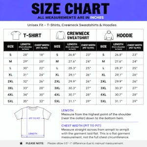 May include: A size chart for unisex t-shirts, crewneck sweatshirts, and hoodies with measurements in inches. The table lists length and chest width for sizes S through 5XL. A diagram illustrates how to measure length and pit-to-pit chest width.