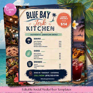 May include: A digital flyer template for Blue Bay Jerk Kitchen featuring a menu with mains, sides, and drinks. The text includes 'Blue Bay Jerk Kitchen', 'Authentic Jamaican Menu', and contact details. The design has a tropical beach background.