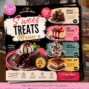 May include: A square menu flyer titled Sweet Treats Menu featuring images of chocolate lava cake, berry cheesecake, cookies and cream sundaes, and tiramisu. The design includes pink, blue, and yellow brushstroke accents, text, and icons.