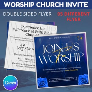 May include: Two double-sided flyers for a church event. The flyers have a blue and white color scheme with text that reads "Join Us for Worship" and "Experience the Difference at Faith Bible Church". The flyers also include the church's website.