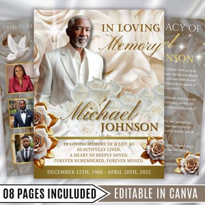 Può includere: Un modello commemorativo con un ritratto di Michael Johnson, rose bianche e dettagli dorati. Il testo include "In Loving Memory" e le date. Include "08 Pages Included" e "Editable in Canva" in basso.