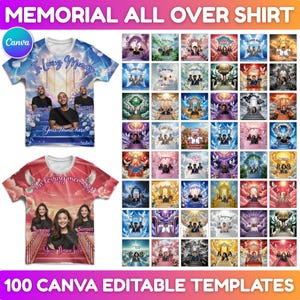 May include: A display of memorial all-over shirts with various designs, including templates with the text "In Loving Memory" and "Your Name Here." The image also includes the text "100 Canva Editable Templates."